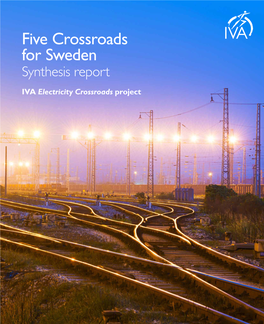 Five Crossroads for Sweden Synthesis Report