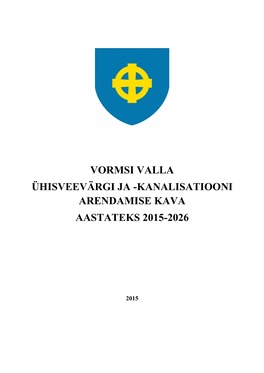 Vormsi Valla Ühisveevärgi Ja -Kanalisatiooni Arendamise Kava Aastateks 2015-2026