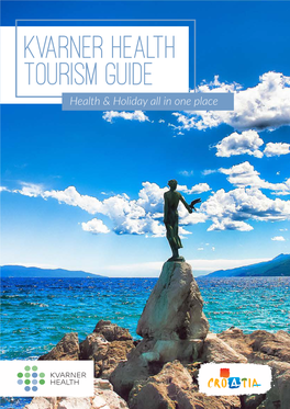 Kvarner Health Tourism Guide Health & Holiday All in One Place How to Reach Us?