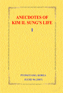 Anecdotes of Kim Il Sung's Life 1