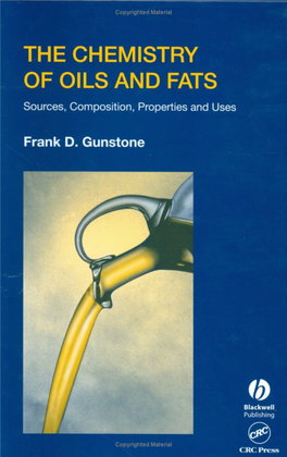 THE CHEMISTRY of OILS and FATS Sources, Composition, Properties and Uses