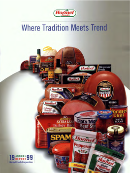Hormel Foods Corporation Has Adhered to Strong Core Values While Also Adapting to Constantly Changing Market Needs
