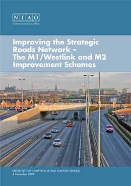 Improving the Strategic Roads Network – the M1/Westlink and M2 Improvement Schemes