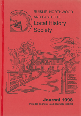 RUISLIP, NORTHWOOD and EASTCOTE Local History Society Journal 1998