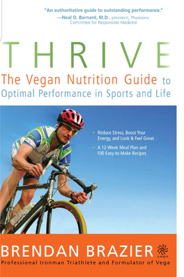 THRIVE the Vegan Nutrition Guide to Optimal Performance in Sports and Life