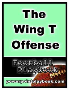 Wing T Offense, Stack Offense, Straight T Offense, West Coast, and Y Stack Offense Contain the Following Adjustments