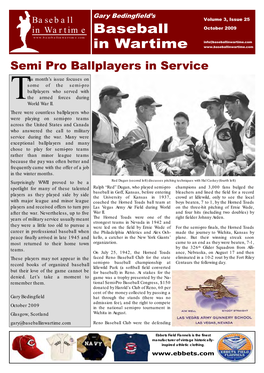 Semi Pro Ballplayers in Service His Month’S Issue Focuses on Some of the Semi-Pro Ballplayers Who Served with T the Armed Forces During World War II