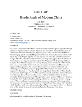 EAST 303 Borderlands of Modern China Fall 2021 T/TH 4:05-5:25 PM Location: 688 Sherbrooke, Room 491 Mcgill University