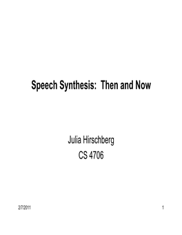 Speech Synthesis: Then and Now