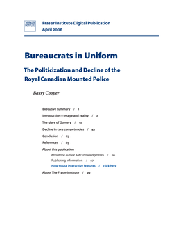 Bureaucrats in Uniform: the Politicization and Decline of the Royal Canadian Mounted Police 1