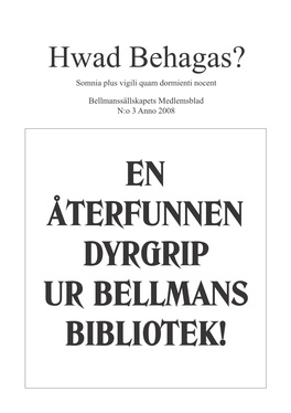 En Återfunnen Dyrgrip Ur Bellmans Bibliotek! Bellmanssällskapet Bäste Medlem!