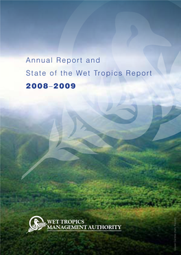 Annual Report and State of the Wet Tropics Report 2008–2009 for the Wet Tropics Management Authority