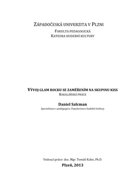 Vývoj Glam Rocku Se Zaměřením Na Skupinu Kiss Bakalářská Práce