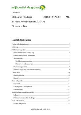 Motion Till Riksdagen 2010/11:MP1003 ML Av Maria Wetterstrand M.Fl. (MP) På Barns Villkor