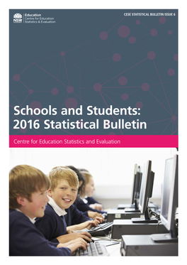 Schools and Students: 2016 Statistical Bulletin