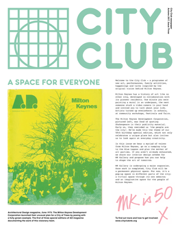 A SPACE for EVERYONE New Art, Performances, Family Activities, Happenings and Talks Inspired by the Original Vision Behind Milton Keynes