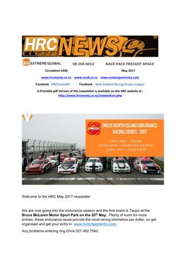 Welcome to the HRC May 2017 Newsletter We Are Now Going Into the Endurance Season and the First Event Is Taupo at the Bruce Mcla