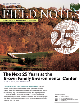 The Next 25 Years at the Brown Family Environmental Center by NOELLE JORDAN, MANAGER of the BFEC