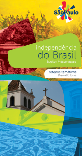 Independência Do Brasil Brazilian Independence Este Folheto Faz Parte Da Série Roteiros Temáticos