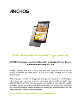 Reality Differently with the New Oxygen Products