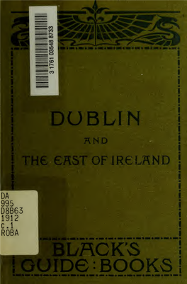 Black's Guide to Dublin Revised and Brought up to Date by Gordon Home