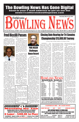 The Bowling News Has Gone Digital Send in Your E-Mail Address to Get on Our List News@Californiabowlingnews.Com California Thursday March 26, 2015