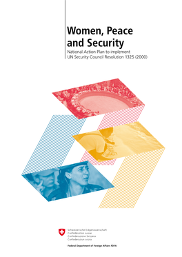 Switzerland’S Peace- First NAP 1325 for the Years 2007–2009 Subsequent- Building Efforts.2 Ly Came Into Force