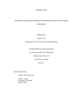 DISSERTATION NUMERICAL MODELING of RESERVOIR SEDIMENTATION and FLUSHING PROCESSES Submitted by Jungkyu Ahn Department of Civil A