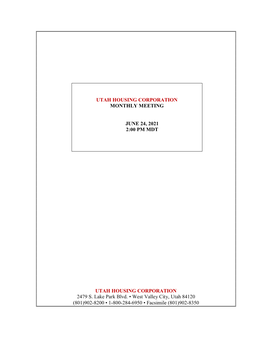 Utah Housing Corporation Board Book, 24June2021.Pdf