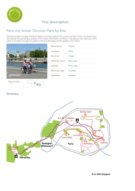 Trip Description Paris City-Break: Discover Paris by Bike