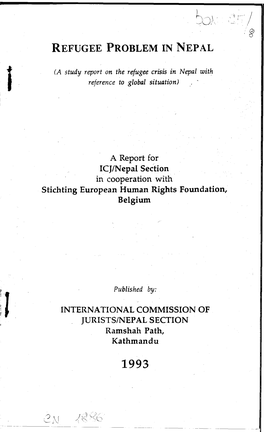 A Report for ICJ/Nepal Section in Cooperation with Stichting European Human Rights Foundation, Belgium INTERNATIONAL COMMISSION