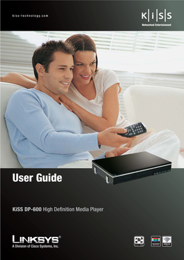 User Guide Kiss DP-600 Kiss-Technology.Com High Deﬁnition Mediaplayer