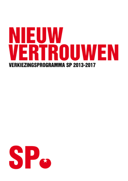 Verkiezingsprogramma SP 2013-2017 Nieuw Vertrouwen