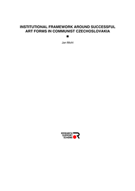 Institutional Framework Around Successful Art Forms in Communist Czechoslovakia
