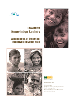 Towards Knowledge Society: a Handbook of Selected Initiatives in South Asia