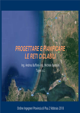 PROGETTARE E PIANIFICARE LE RETI CICLABILI Ing