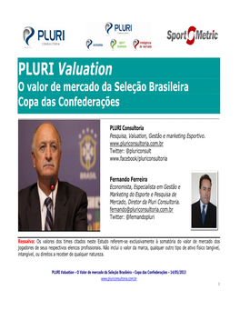 PLURI Valuation O Valor De Mercado Da Seleção Brasileira Copa Das Confederações