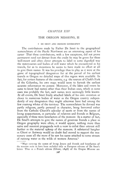 CHAPTER XXV the OREGON MISSIONS, II the Contributions Made by Father De Smet to the Geographical Nomenclature of the Pacific