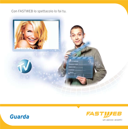 FASTWEB Lo Spettacolo Lo Fai Tu