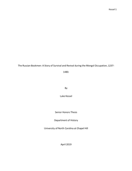 The Russian Bookmen: a Story of Survival and Revival During the Mongol Occupation, 1237- 1480. by Luke Kessel Senior Honors T