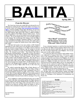 Volume 3 Spring 2001 from the Director “Jose Rizal” Screened at Old Dominion University Film and Video Festival Inside