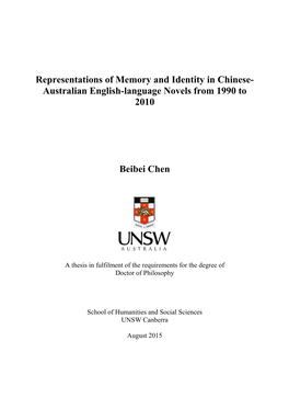 Representations of Memory and Identity in Chinese- Australian English-Language Novels from 1990 to 2010 Beibei Chen