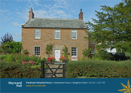 Haythwaite House | Raughton Head | Carlisle | CA5 7DE Guide Price £625,000