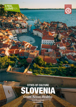 The Cultural Heart of Slovenia