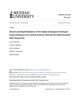 Recent and Rapid Radiation of the Highly Endangered Harlequin Frogs (Atelopus) Into Central America Inferred from Mitochondrial DNA Sequences