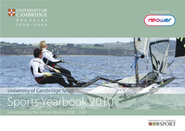 Sports Yearbook 2010 Incorporating the Annual Review 2008 - 2009 a Word from the Vice-Chancellor