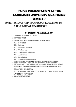 Paper Presentation at the Landmark University Quarterly Seminar Topic: Science and Technology Education in Agricultural Revolution