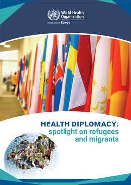 HEALTH DIPLOMACY: Spotlight on Refugees and Migrants Abstract