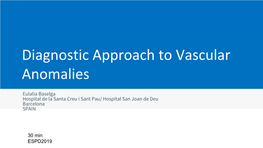 Diagnostic Approach to Vascular Anomalies