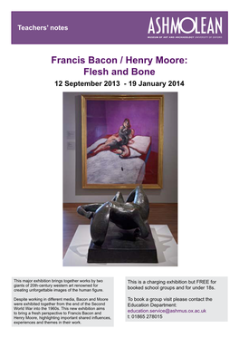 Francis Bacon / Henry Moore: Flesh and Bone 12 September 2013 - 19 January 2014